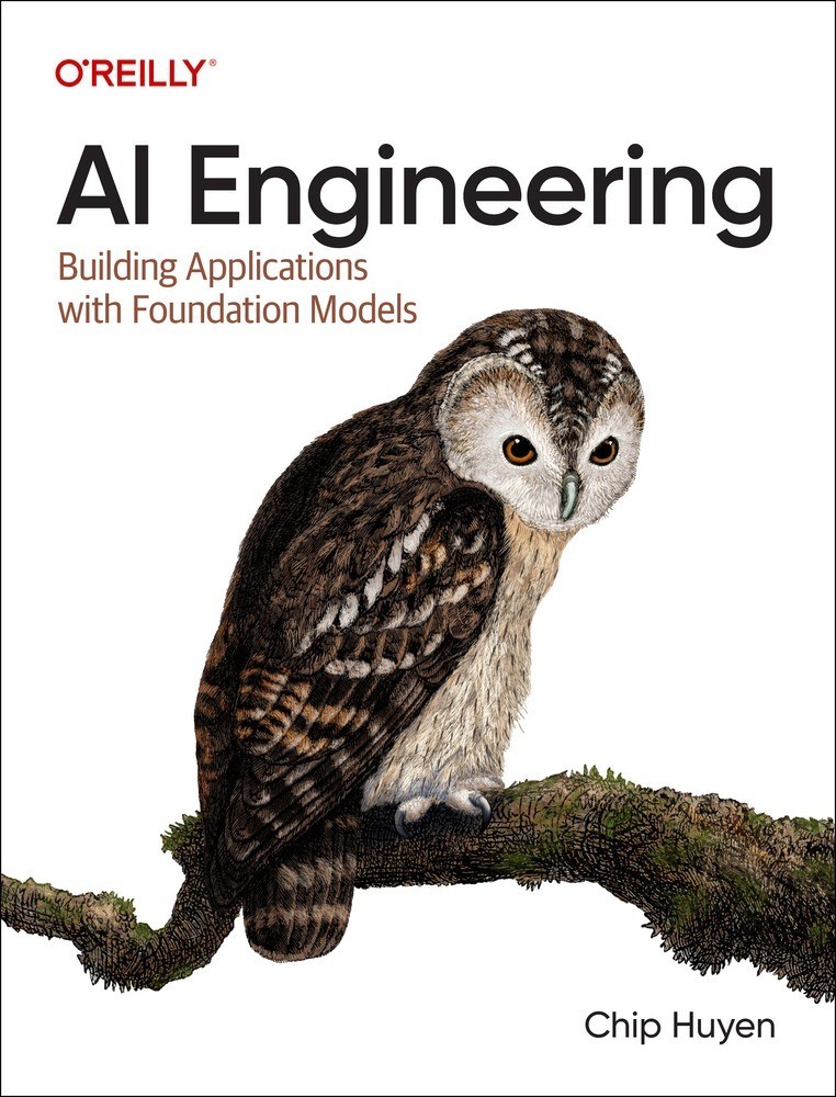 AI Engineering: Building Applications with Foundation Models (Paperback New)