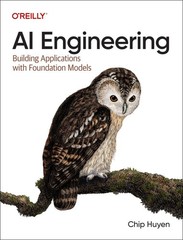 AI Engineering: Building Applications with Foundation Models (Paperback New)