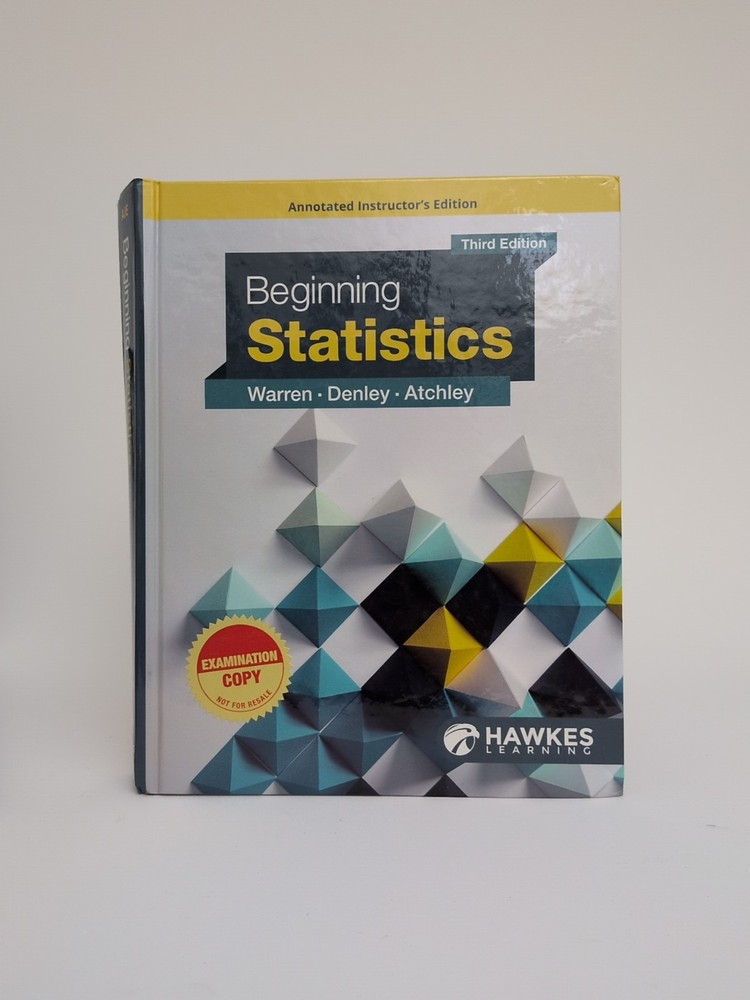 Beginning Statistics Third Edition Textbook WARREN, DENLEY Hawkes Learning 2021