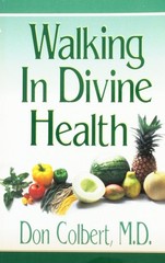 Walking in divine health
