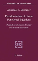 Pseudosolution Of Linear Functional Equations : Parameters Estimation Of Line…