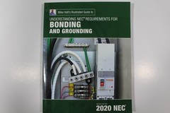 2020 Mike Holt’s Illustrated Guide to Understanding NEC Bonding and Grounding