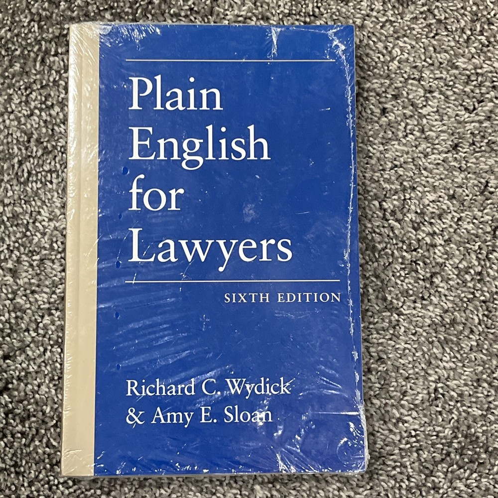 Sealed! NEW Plain English for Lawyers by Amy E. Sloan and Richard C. Wydick 2019