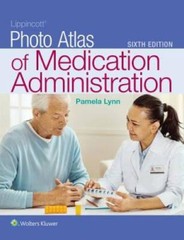Lippincott Photo Atlas of Medication Administration – Paperback – VERY GOOD