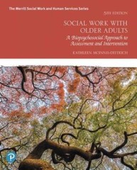 Social Work with Older Adults: A Biopsychosocial Approach to Assessment a – GOOD