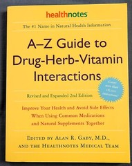A-Z GUIDE TO DRUG-HERB-VITAMIN INTERACTIONS, REVISED AND EXPANDED 2ND ED 2006 SB