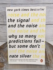 The Signal and the Noise: Why Many Predictions Fail by Nate Silver Paperback