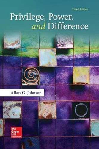 Privilege, Power, and Difference by Allan Johnson: New