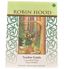 Memoria Press: Robin Hood Teacher Guide