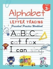 Alphabet Letter Tracing Preschool Practice Workbook: Learn to Trace Let – GOOD