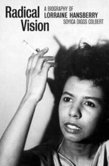 Radical Vision: A Biography of Lorraine Hansberry – Hardcover – GOOD