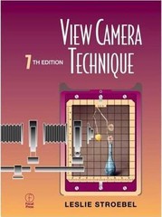 View Camera Technique by Leslie Stroebel: Used