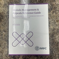Denials Management & Appeals Reference Guide – Second Edition