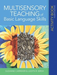 Multisensory Teaching of Basic Language Skills Activity Book by Birsh Ed.D.