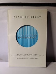 Stress-Free Retirement – Paperback, by Patrick Kelly