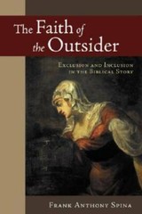 The Faith of the Outsider: Exclusion and Inclusion in the Biblical Story – GOOD