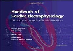 Handbook of Cardiac Electrophysiology A Practical Guide to Invasive EP Studies