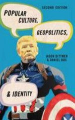 Popular Culture, Geopolitics, and Identity (Human Geography in the Twenty-First