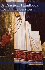 A Practical Handbook for Divine Services by Gregory Woolfenden (English) Paperba