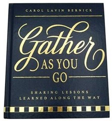 Gather As You Go – Hardcover By Carol Lavin Bernick – GOOD