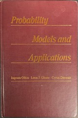 PROBABILITY MODELS & APPLICATIONS by Olkin, Gleser & Derman (1980, HC) Good