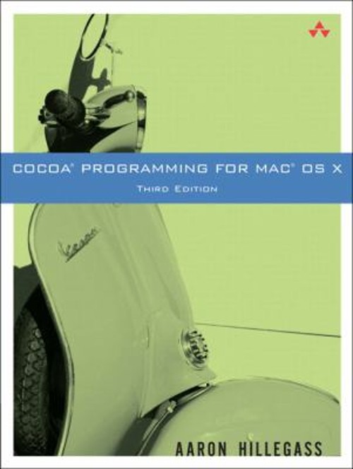 Cocoa Programming for Mac OS X Paperback Aaron Hillegass