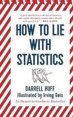 Darrell Huff How to Lie with Statistics (Paperback)