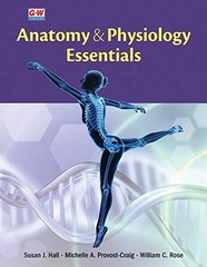 ANATOMY & PHYSIOLOGY ESSENTIALS By Susan J Hall & Michelle A Provost-craig *NEW*