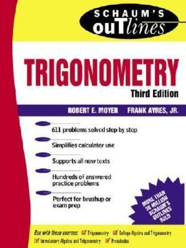 Schaum’s Outline of Trigonometry, Frank Ayres,Robert E. Moyer, Good Book
