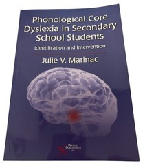 Phonological Core Dyslexia in Secondary School Students Book by Julie Marinac