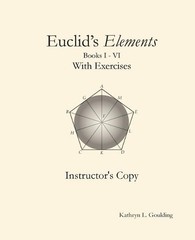 Kathryn Goulding Euclid’s Elements with Exercises Instructor’s Copy (Paperback)