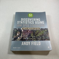 Discovering Statistics Using IBM SPSS Statistics: North American Edition