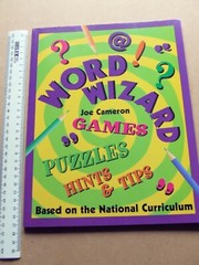 Word Wizard: Games, Puzzles – Hints and Tips 80 pages ISBN 9781841930053 Year 20