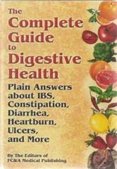 The Complete Guide To Digestive Health: Plain Answers About Ibs, Constipa – GOOD