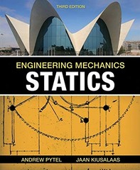 ENGINEERING MECHANICS: STATICS By Andrew Pytel & Jaan Kiusalaas – Hardcover