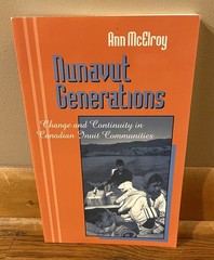 NUNAVUT GENERATIONS-Change & Continuity in Canadian Inuit Communities-SUPERB 1st