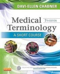 Medical Terminology: a Short Course by Davi-Ellen Chabner (2014, Paperback)