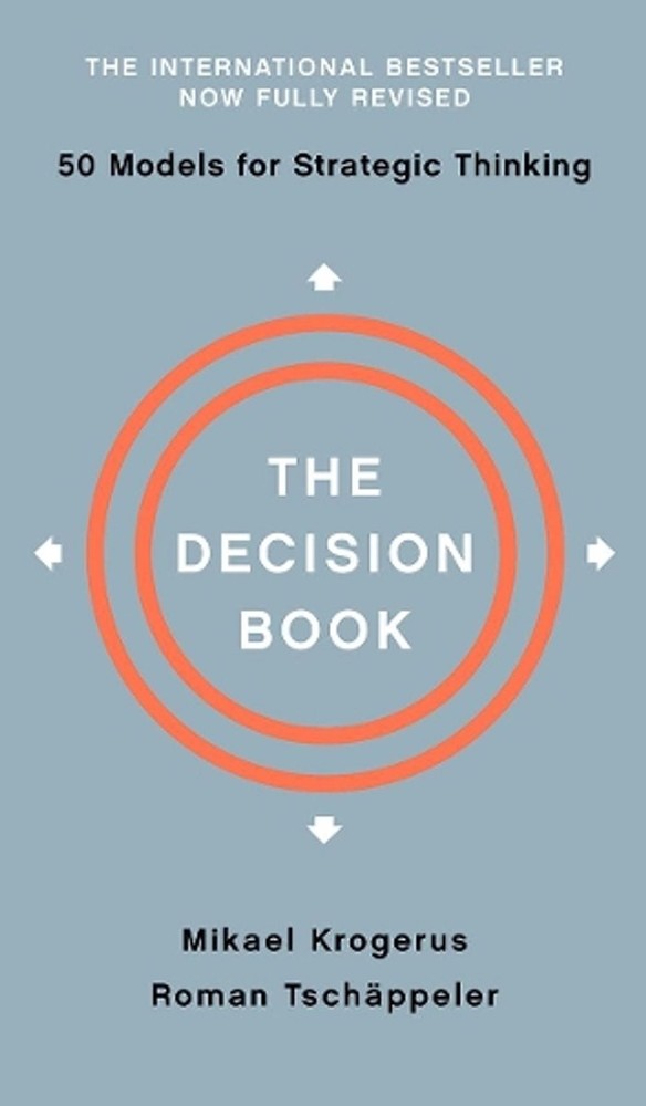 The Decision Book: Fifty Models for Strategic Thinking by Mikael Krogerus (Engli