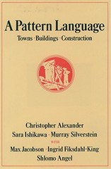 A Pattern Language: Towns, Building…, Alexander, Chri