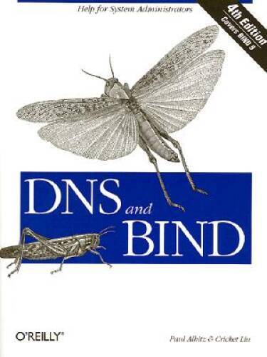 DNS and BIND, Fourth Edition – Paperback By Albitz, Paul – VERY GOOD