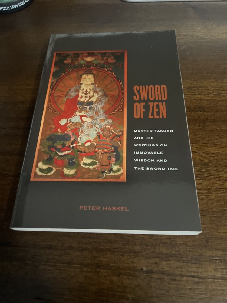 Sword of Zen: Master Takuan and His Writings on Immovable Wisdom *SIGNED*