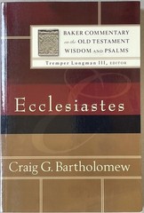 Ecclesiastes / Craig Bartholomew / Baker Commentary pb