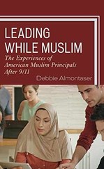 Leading While Muslim: The – Paperback, by Almontaser Debbie – Very Good