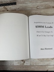 $100M Leads: How to Get Strangers To Want To Buy Your Stuff Hormozi, Alex Vol 2