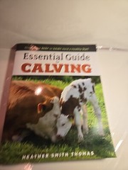 Essential Guide to Calving: Giving Your Beef and Dairy Herd a Healthy Start
