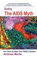 Ending the AIDS Myth, Paperback by Moritz, Andreas, Like New Used, Free shipp…