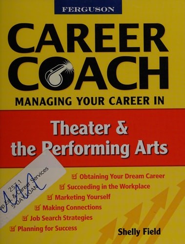 Ferguson Career Coach: Managing Your Career in the Theater and Performing Arts,