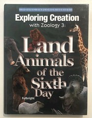 Apologia Land Animals Sixth Day Textbook Homeschool Science Curriculum Zoology 3