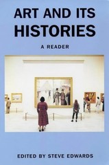 Art and Its Histories : A Reader Paperback