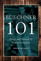 Buechner 101: Essays and Sermons by Frederick Buechner – Paperback – GOOD